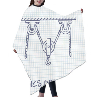 Personality  Loaded Movable Pulleys And Rope Physics Drawing On White Squared Paper Sheet Background Hair Cutting Cape
