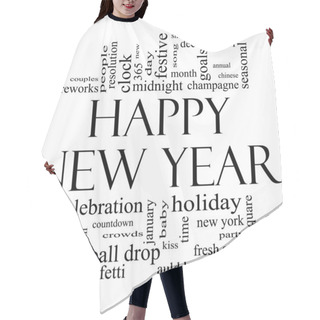 Personality  Happy New Year Word Cloud In Black And White Hair Cutting Cape
