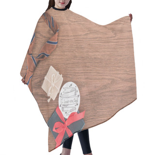 Personality  Top View Of Tie With Gifts And Happy Fathers Day Greeting On Wooden Surface Hair Cutting Cape