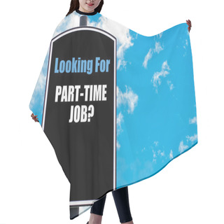 Personality  LOOKING FOR PART-TIME JOB Hair Cutting Cape
