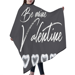 Personality  Top View Of Heart Shaped Candies Isolated On Black With Be Mine Valentine Illustration Hair Cutting Cape