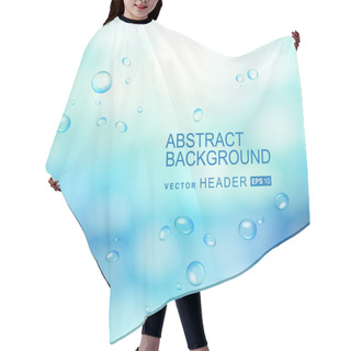 Personality  Abstract Background With Water Drops On Glass Hair Cutting Cape