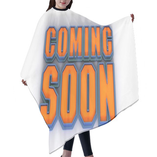 Personality  Coming Soon Text On White Hair Cutting Cape