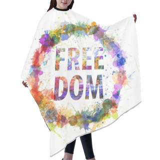 Personality  Freedom Concept, Watercolor Splashes As A Sign Hair Cutting Cape