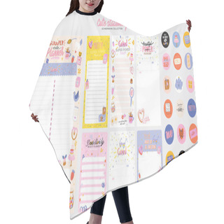 Personality  Collection Of Weekly Or Daily Planner, Note Paper, To Do List, Stickers Templates Decorated By Cute Love Illustrations And Inspirational Quote Hair Cutting Cape
