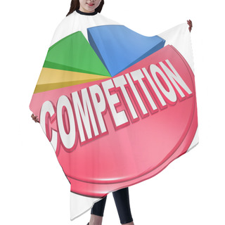 Personality  Competition Pie Chart Market Share Competitors Pieces Hair Cutting Cape