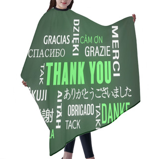 Personality  Illustation Of Thank You Keyword Cloud In Different Languages With White And Green Text On Dark Background Hair Cutting Cape