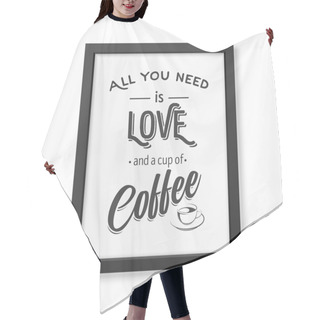 Personality  Quote Typographical Background In The Realistic Square Black Frame Hair Cutting Cape