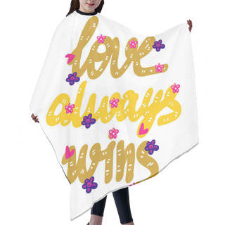 Personality  Love Always Wing Lettering Vector. Love Phrases Calligraphy. Valentine Day Text With Hearts And Flowers. Decorative Letters Hair Cutting Cape
