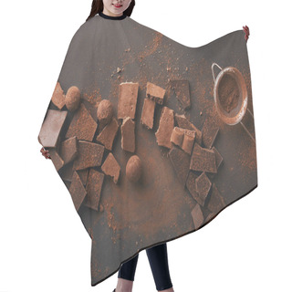 Personality  Top View Of Arrangement Of Various Types Of Chocolate, Truffles And Sieve With Cocoa Powder Hair Cutting Cape