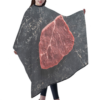 Personality  Top View Of Uncooked Beef Sirloin On Black Marble Background Hair Cutting Cape