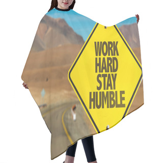 Personality  Work Hard Stay Humble Sign Hair Cutting Cape