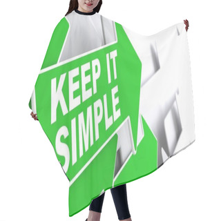 Personality  Keep It Simple On Green Direction Arrow Sign. Hair Cutting Cape