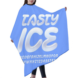 Personality  Vector Creative Sign Tasty Ice With Handwritten Font. Glossy White Alphabet Letters And Numbers Hair Cutting Cape