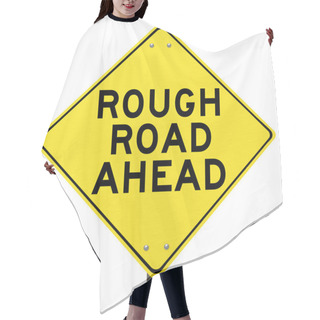 Personality  Yellow Warning Sign - Rough Road Ahead - Isolated Hair Cutting Cape