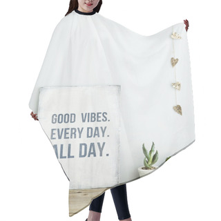 Personality  Motivational Quote GOOD VIBES. EVERY DAY. ALL DAY. Hair Cutting Cape