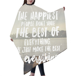Personality  Inspirational Quote. Best Motivational Quotes And Sayings About Life, Wisdom, Positive, Uplifting, Empowering, Success, Motivation, And Inspiration Hair Cutting Cape