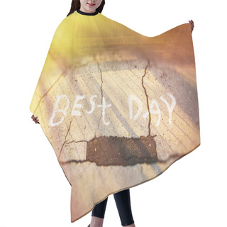 Personality  Best Day Written On Road Side Hair Cutting Cape