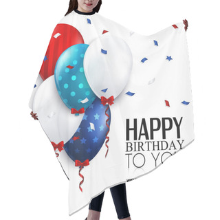Personality  Vector Birthday Card With Balloons And Confetti. Hair Cutting Cape