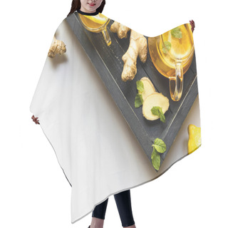 Personality  Top View Of Hot Tea With Ginger Root, Lemon And Mint On Wooden Tray On White Background Hair Cutting Cape