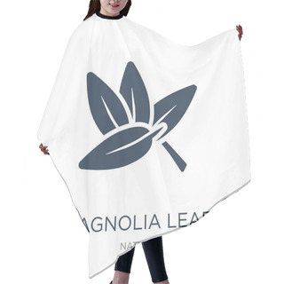 Personality  Magnolia Leaf Icon Vector On White Background, Magnolia Leaf Trendy Filled Icons From Nature Collection Hair Cutting Cape