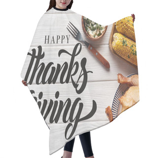 Personality  Top View Of Turkey And Corn Served At White Wooden Table With Happy Thanksgiving Illustration Hair Cutting Cape