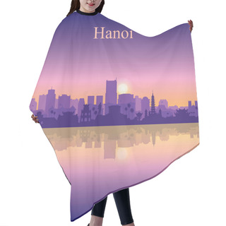 Personality  Hanoi City Silhouette On Sunset Background Hair Cutting Cape