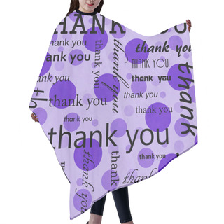 Personality  Thank You Design With Purple Polka Dot Tile Pattern Repeat Background That Is Seamless And Repeats Hair Cutting Cape