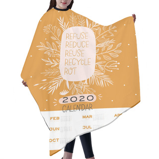 Personality  Cute Zero Waste 2020 Calendar. Yearly Planner Calendar With All Months. Good Organizer And Schedule. Bright Colorful Illustration With Motivational Quotes. Vector Background Hair Cutting Cape