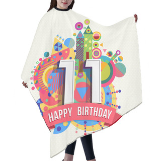 Personality  Happy Birthday 11 Year Greeting Card Poster Color Hair Cutting Cape