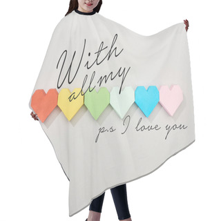 Personality  Top View Of Paper Hearts On Grey Background With All My And Ps I Love You Illustration Hair Cutting Cape