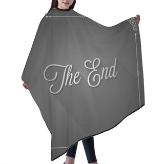 Personality  The End Sign Movie Ending Frame Hair Cutting Cape
