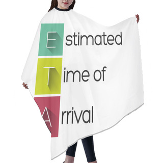 Personality  ETA - Estimated Time Of Arrival Acronym, Business Concept Background Hair Cutting Cape