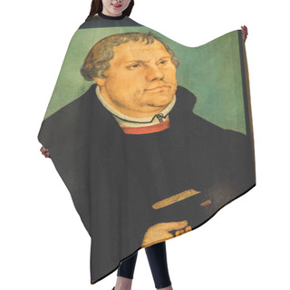 Personality  Wittenberg, Germany - March 18, 2018 Old Martin Luther Portrait Painting Cranach Elder From 1500s Martin Luther House Lutherstadt Wittenberg Germany Hair Cutting Cape