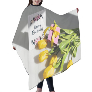 Personality  Sunlight On Yellow Tulips Near Present And Greeting Card With Happy Birthday Lettering On White Hair Cutting Cape