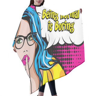 Personality  Woman With Glasses - BEING NORMAL IS BORING!  Hair Cutting Cape