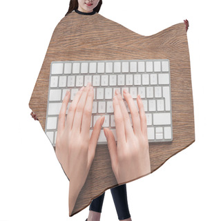 Personality  Partial View Of Woman Typing On Keyboard On Wooden Background Hair Cutting Cape