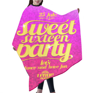 Personality  Sweet Sixteen Party Fashion Pink Poster With Gold Letters. Hair Cutting Cape