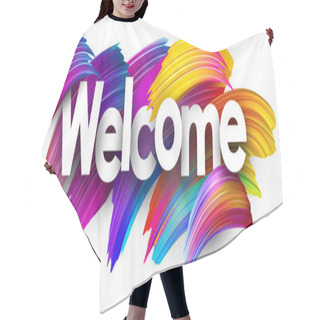 Personality  Welcome Poster With Spectrum Brush Strokes On White Background. Colorful Gradient Brush Design. Vector Paper Illustration Hair Cutting Cape