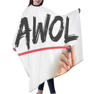 Personality  AWOL - Absent Without Official Leave Acronym, Text Concept For Presentations And Reports Hair Cutting Cape
