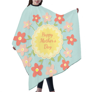Personality  Happy Mothers Day Card With Flowers. Vector Illustration Hair Cutting Cape