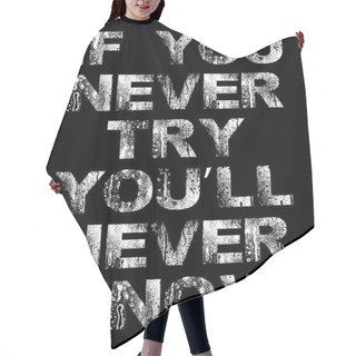 Personality  Motivational Slogan Quote Print  Hair Cutting Cape