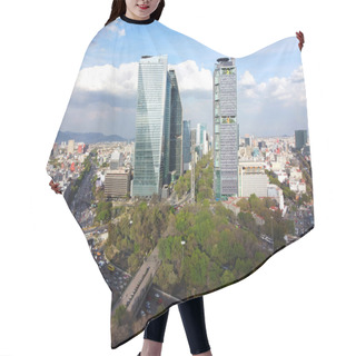 Personality  Modern Buildings On Avenue Paseo De La Reforma Aerial View In Mexico City CDMX, Mexico. Hair Cutting Cape