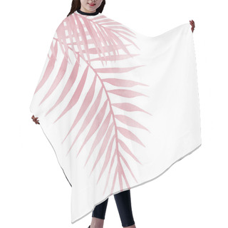 Personality  Pink Palm Tree. Abstract Watercolor Palm Leaves On White Background. Hair Cutting Cape
