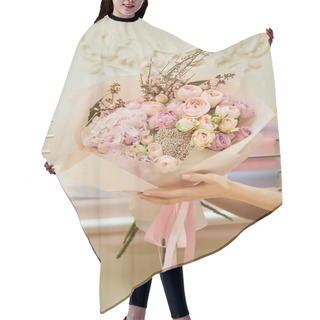 Personality  Cropped View Of Florist Holding Bouquet Of Roses And Peonies At Workspace Hair Cutting Cape