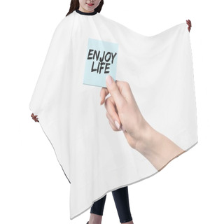Personality  Partial Shot Of Woman Holding Blue Sticky Note With Enjoy Life Inspiration, Isolated N White   Hair Cutting Cape