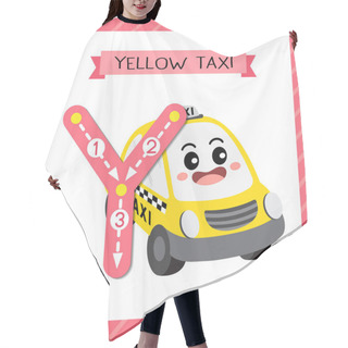 Personality  Letter Y Uppercase Cute Children Colorful Transportations ABC Alphabet Tracing Flashcard Of Yellow Taxi For Kids Learning English Vocabulary And Handwriting Vector Illustration. Hair Cutting Cape