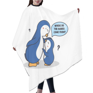 Personality  The Family Penguins A Talking To Each Other. Cartoonish Animals With A Cloud Phrase Hair Cutting Cape