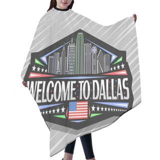 Personality  Vector Logo For Dallas, Black Decorative Badge With Line Illustration Of Famous Dallas City Scape On Twilight Sky Background, Art Design Fridge Magnet With Unique Letters For Words Welcome To Dallas. Hair Cutting Cape