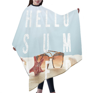 Personality  Brown Stylish Sunglasses On Sand With Seashells And Starfish On Blue Background With Hello Summer Lettering Hair Cutting Cape